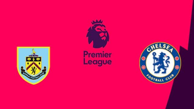 Soi kèo bóng đá nhà cái trận Burnley vs Chelsea, 22:00 – 31/10/2020
