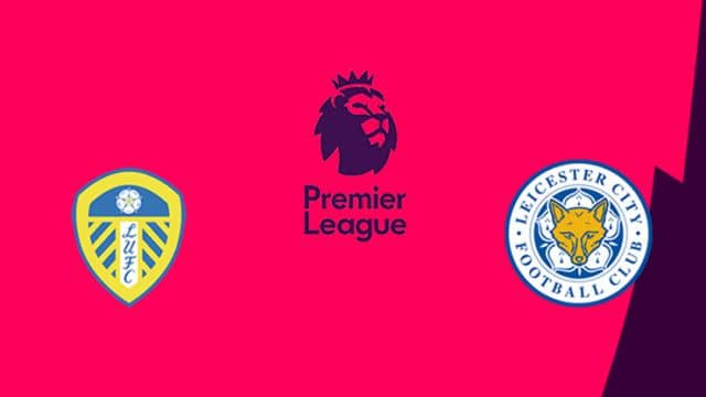 Soi kèo bóng đá nhà cái trận Leeds United vs Leicester City, 03:00 – 1/11/2020