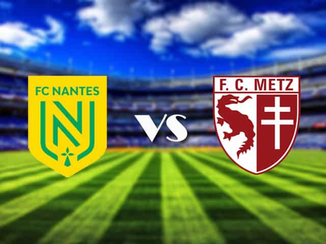 Soi kèo bóng đá nhà cái trận Nantes vs Metz, 19:00 – 22/11/2020