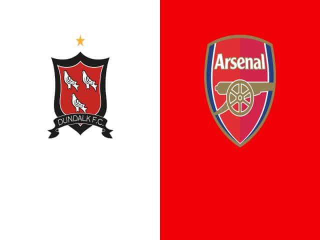 Soi kèo nhà cái bóng đá trận Dundalk vs Arsenal 00:55, 11/12/2020