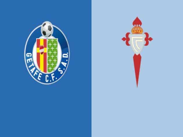 Soi kèo nhà cái bóng đá trận Getafe vs Celta Vigo 23:30, 23/12/2020