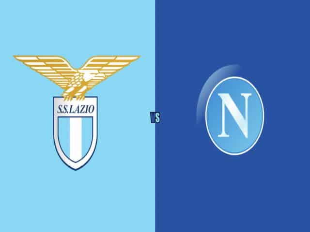 Soi kèo bóng đá nhà cái trận Lazio vs Napoli, 02:45 – 21/12/2020