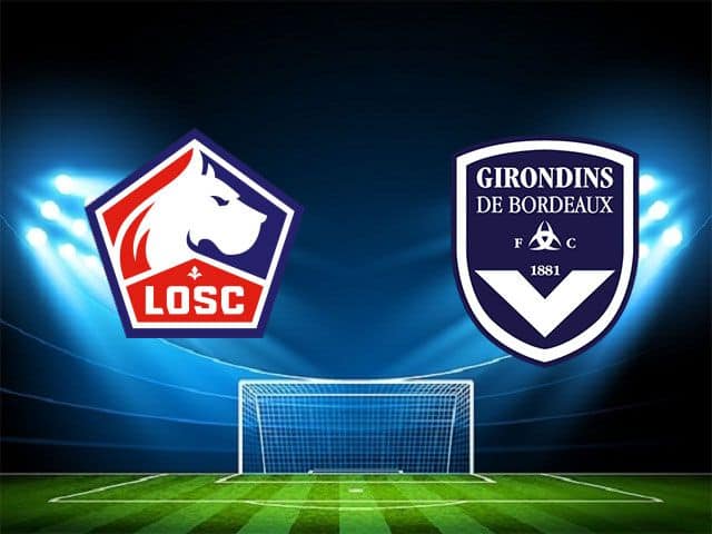 Soi kèo bóng đá nhà cái trận Lille vs Bordeaux, 23:00 – 13/12/2020