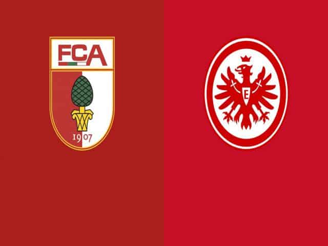 Soi kèo bóng đá nhà cái trận Augsburg vs Eintracht Frankfurt, 21:30 – 19/12/2020