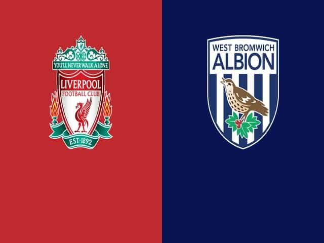 Soi kèo nhà cái bóng đá trận Liverpool vs West Brom 23:30 – 27/12/2020