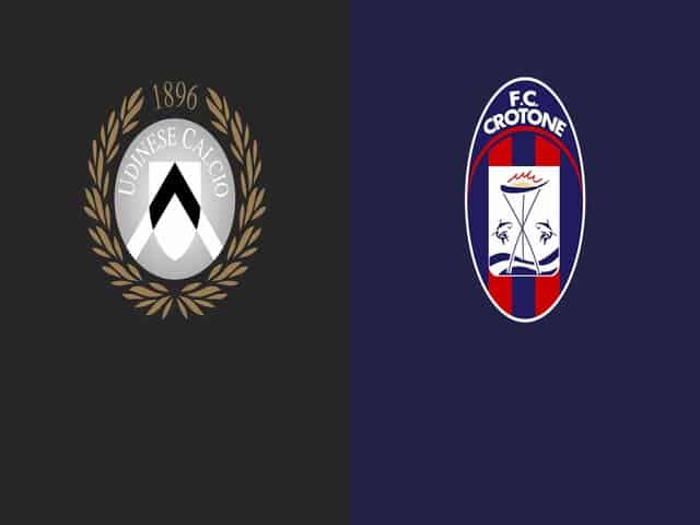 Soi kèo bóng đá nhà cái trận Udinese vs Crotone, 00:30 – 16/12/2020