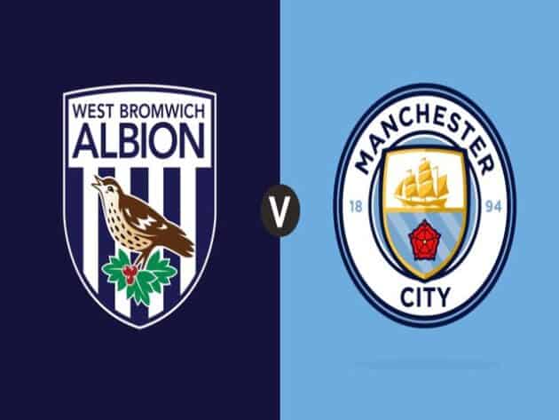 Soi kèo nhà cái bóng đá trận West Brom vs Man City 03:15 – 27/01/2021