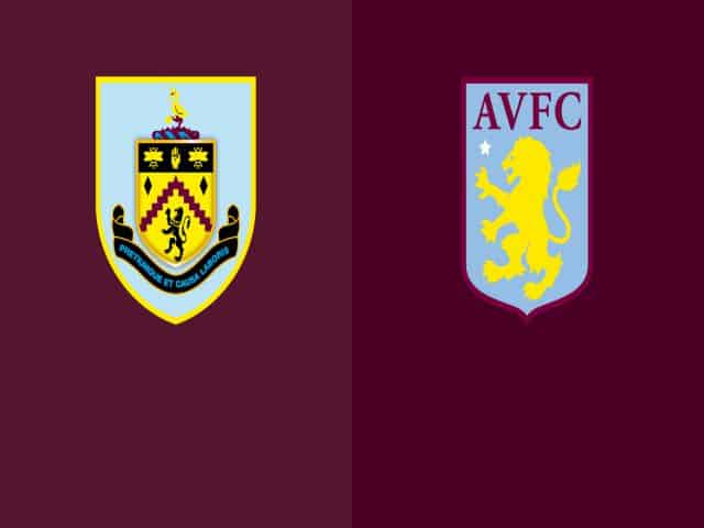 Soi kèo nhà cái bóng đá trận Burnley vs Aston Villa 01:00 – 28/01/2021