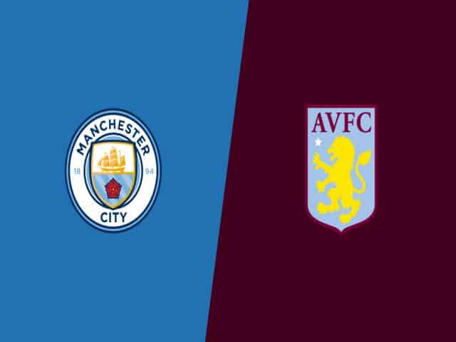 Soi kèo nhà cái bóng đá trận Man City vs Aston Villa 01:00 – 21/01/2021