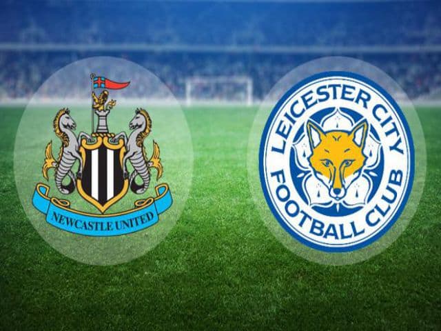 Soi kèo bóng đá nhà cái trận Newcastle vs Leicester, 21:15 – 03/01/2021