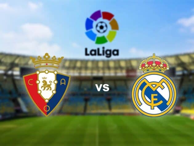 Soi kèo nhà cái bóng đá trận Osasuna vs Real Madrid 03:00 - 10/01/2021