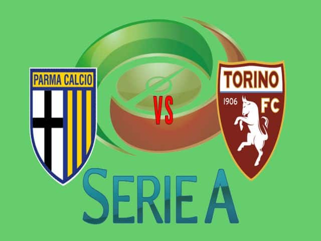 Soi kèo bóng đá nhà cái trận Parma vs Torino, 21:00 – 03/01/2021