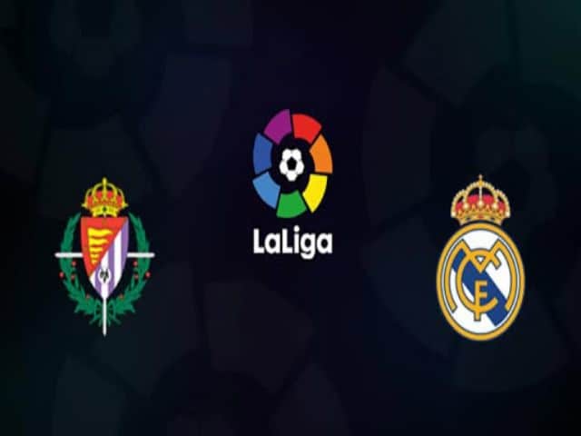 Soi kèo nhà cái bóng đá trận Real Valladolid vs Real Madrid 03:00 - 21/02/2021