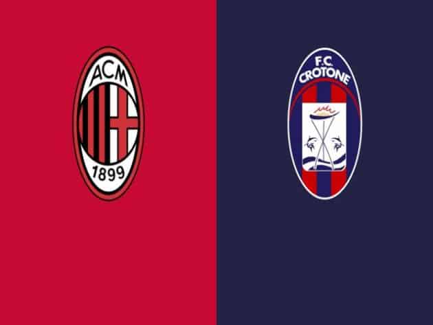 Soi kèo nhà cái bóng đá trận AC Milan vs Crotone 21:00 – 07/02/2021