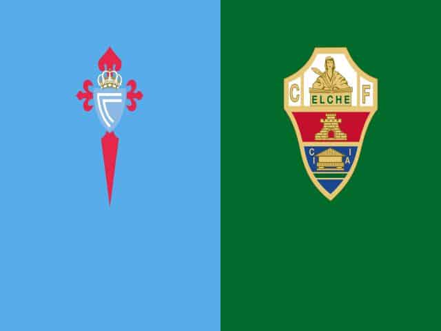 Soi kèo nhà cái bóng đá trận Celta Vigo vs Elche 03:00 - 13/02/2021