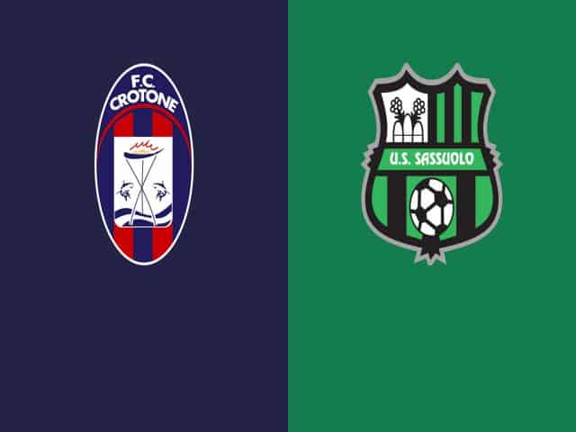 Soi kèo bóng đá nhà cái trận Crotone vs Sassuolo, 00:00 – 15/02/2021