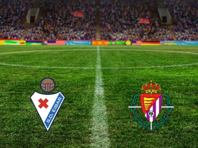Soi kèo bóng đá nhà cái trận Eibar vs Real Valladolid, 00:30 – 14/02/2021