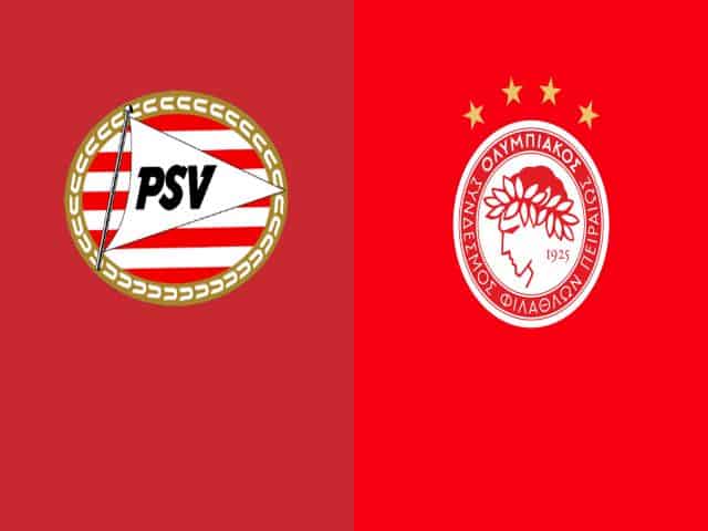 Soi kèo bóng đá nhà cái trận PSV vs Olympiakos, 03:00 – 26/02/2021