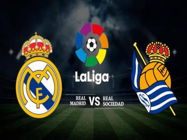 Soi kèo nhà cái bóng đá trận Real Madrid vs Real Sociedad 03:00 – 02/03/2021