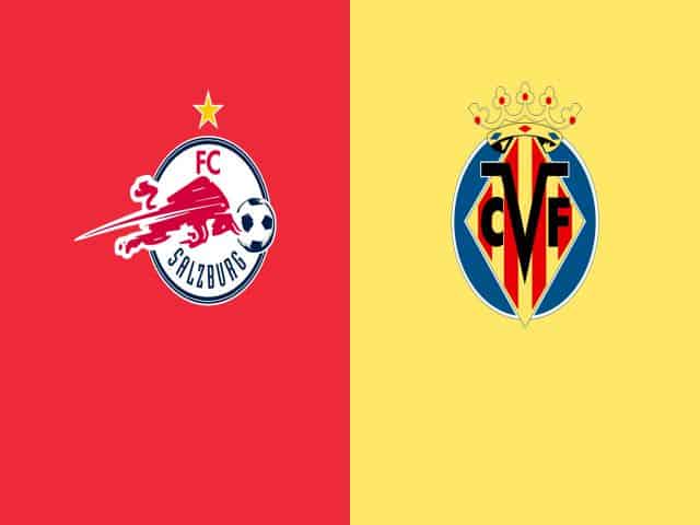 Soi kèo nhà cái bóng đá trận Salzburg vs Villarreal 03:00 – 19/02/2021