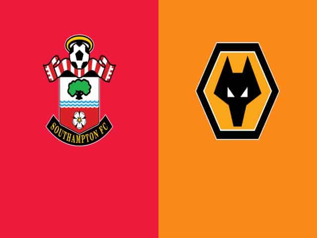 Soi kèo bóng đá nhà cái trận Southampton vs Wolves, 19:00 – 14/02/2021