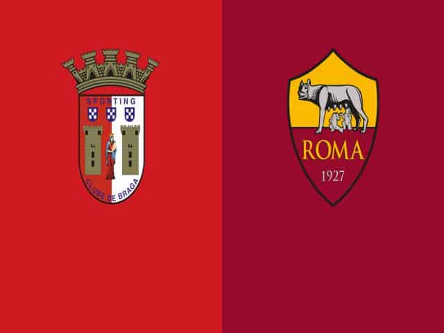 Soi kèo bóng đá nhà cái trận Sporting Braga vs AS Roma, 00:55 – 19/02/2021