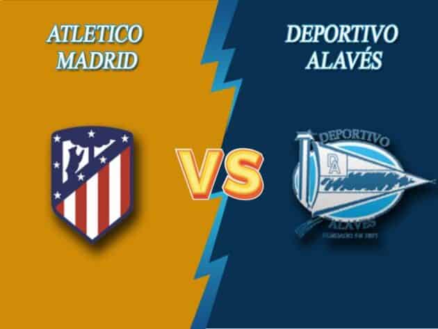 Soi kèo nhà cái bóng đá trận Atletico Madrid vs Alaves 00:30 – 22/03/2021 Soi kèo nhà cái bóng đá trận Atletico Madrid vs Alaves 00:30 – 22/03/2021