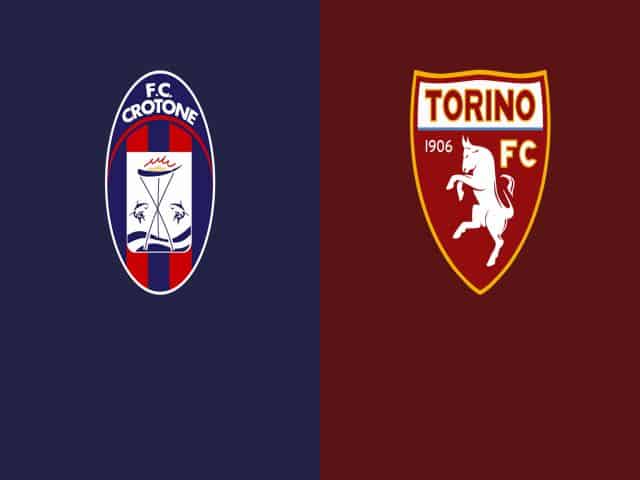 Soi kèo bóng đá nhà cái trận Crotone vs Torino, 21:00 – 07/03/2021