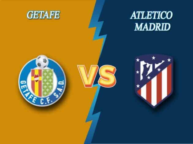 Soi kèo nhà cái bóng đá trận Getafe vs Atletico Madrid 03:00 – 14/03/2021 Soi kèo nhà cái bóng đá trận Getafe vs Atletico Madrid 03:00 – 14/03/2021
