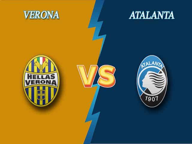 Soi kèo bóng đá nhà cái trận Hellas Verona vs Atalanta, 18:30 – 21/03/2021