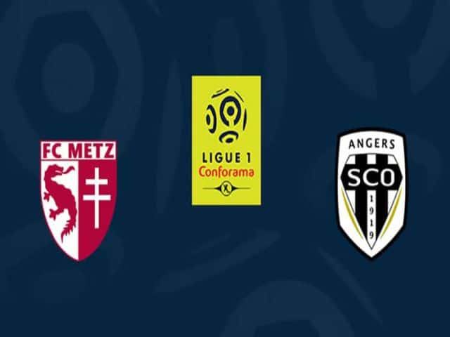 Soi kèo bóng đá nhà cái trận Metz vs Angers, 01:00 – 04/03/2021