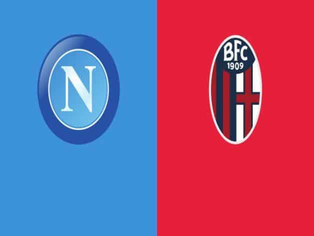 Soi kèo nhà cái bóng đá trận Napoli vs Bologna 02:45 – 08/03/2021