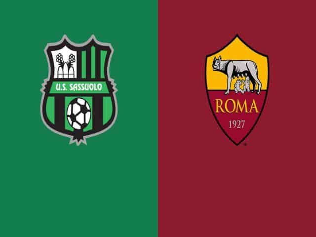 Soi kèo bóng đá nhà cái trận Sassuolo vs AS Roma, 20:00 – 03/04/2021