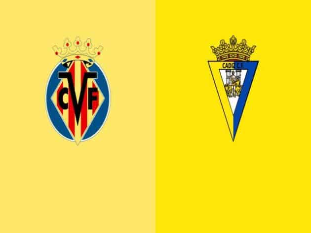 Soi kèo nhà cái bóng đá trận Villarreal vs Cadiz 22:15 – 21/03/2021