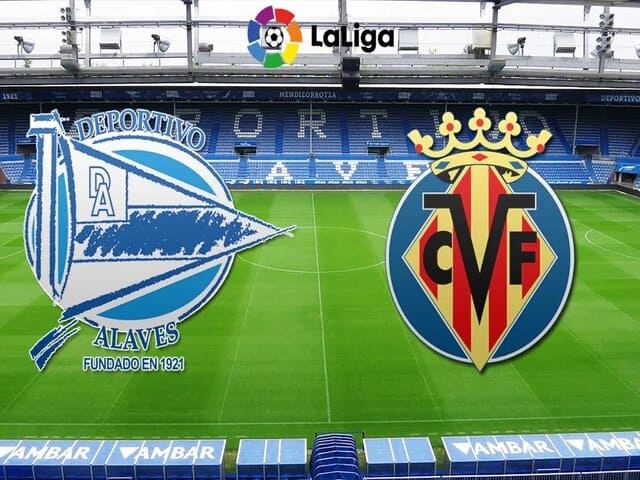 Soi kèo bóng đá nhà cái trận Alaves vs Villarreal, 02:00 – 22/04/2021