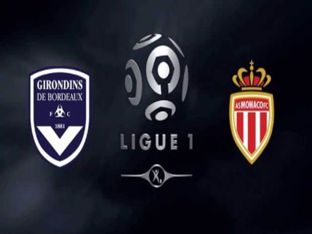 Soi kèo bóng đá nhà cái trận Bordeaux vs Monaco, 22:05 – 18/04/2021