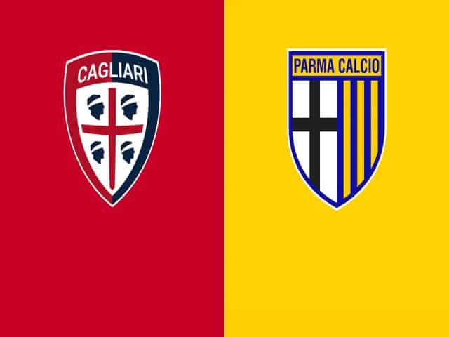 Soi kèo bóng đá nhà cái trận Cagliari vs Parma, 01:45 – 18/04/2021