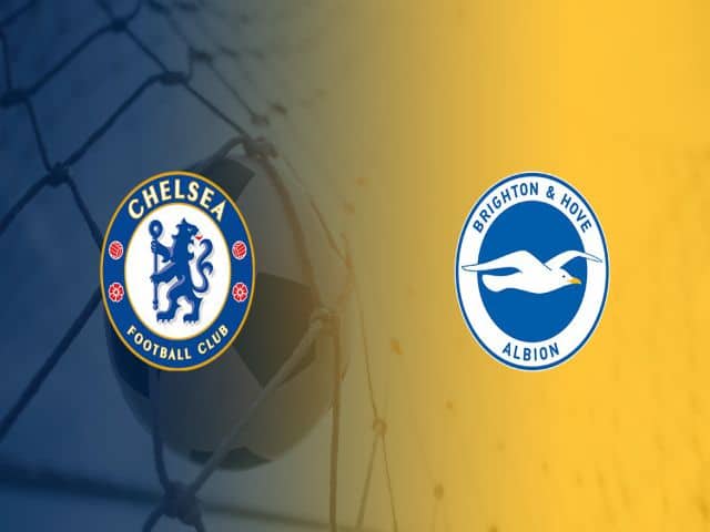 Soi kèo nhà cái bóng đá trận Chelsea vs Brighton 02:00 – 21/04/2021