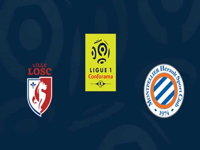 Soi kèo bóng đá nhà cái trận Lille vs Montpellier, 02:00 – 17/04/2021
