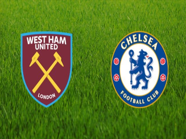 Soi kèo bóng đá nhà cái trận West Ham vs Chelsea, 23:30 – 24/04/2021