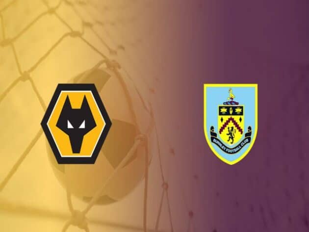 Soi kèo nhà cái bóng đá trận Wolves vs Burnley 18:00 – 25/04/2021