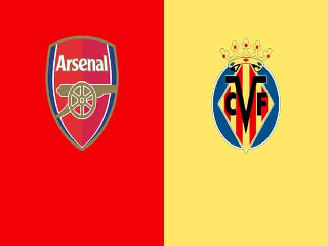 Soi kèo bóng đá nhà cái trận Arsenal vs Villarreal, 02:00 – 07/05/2021