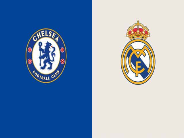 Soi kèo nhà cái bóng đá trận Chelsea vs Real Madrid 02:00 – 06/05/2021