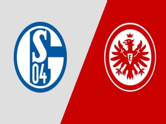 Soi kèo nhà cái bóng đá trận Schalke vs Eintracht Frankfurt 20:30 – 15/05/2021 Soi kèo nhà cái bóng đá trận Schalke vs Eintracht Frankfurt 20:30 – 15/05/2021