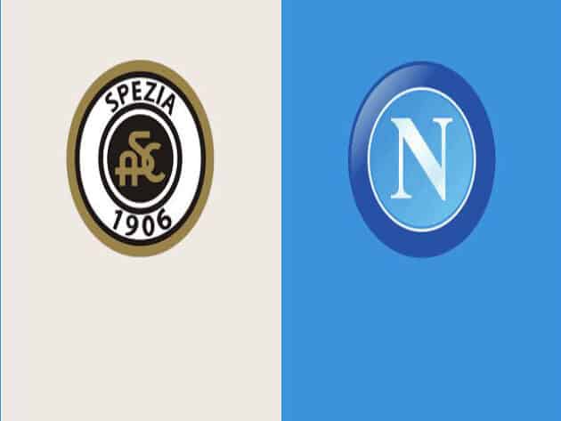 Soi kèo nhà cái bóng đá trận Spezia vs Napoli 20:00 – 08/05/2021