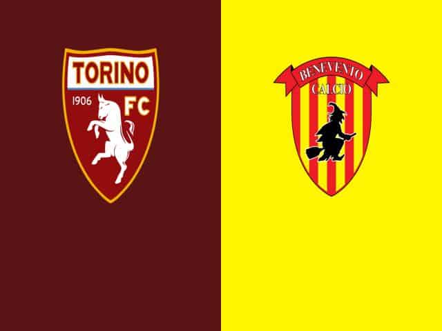 Soi kèo bóng đá nhà cái trận Torino vs Benevento, 01:45 – 24/05/2021