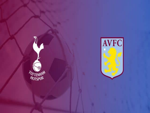 Soi kèo nhà cái bóng đá trận Tottenham vs Aston Villa 00:00 – 20/05/2021