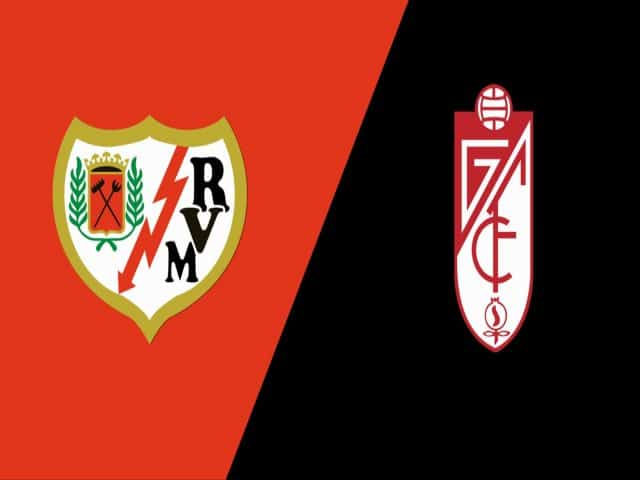 Soi kèo bóng đá nhà cái trận Rayo Vallecano vs Granada CF, 00:30 – 30/08/2021