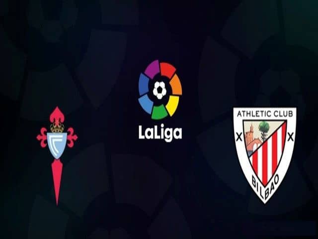 Soi kèo bóng đá nhà cái trận Celta Vigo vs Ath Bilbao, 22:00 – 28/08/2021