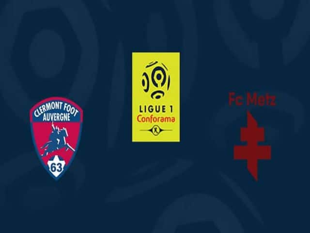 Soi kèo nhà cái bóng đá trận Clermont vs Metz 20:00 – 29/08/2021